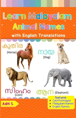 9781983736971: Learn Malayalam Animal Names: Colorful Pictures & English  Translations (Malayalam for Kids) (Volume 2) (Malayalam Edition) - S.,  Aditi: 198373697X - AbeBooks