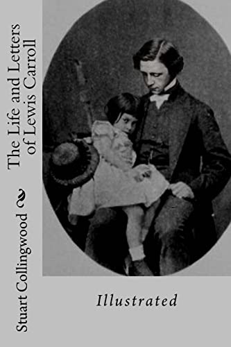 Beispielbild fr The Life and Letters of Lewis Carroll: Illustrated zum Verkauf von California Books