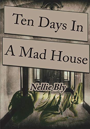 Beispielbild fr Ten Days in a Mad-House zum Verkauf von Books From California