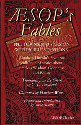 Stock image for Aesops Fables: Abraham Lincoln's favourite collection of stories about timeless wisdom, goodness and beauty for sale by SecondSale