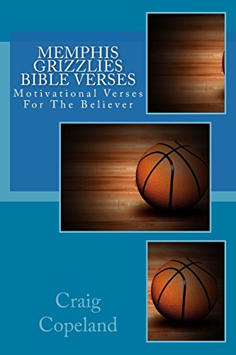 Stock image for Memphis Grizzlies Bible Verses: Motivational Verses For The Believer (The Believer Series) [Soft Cover ] for sale by booksXpress