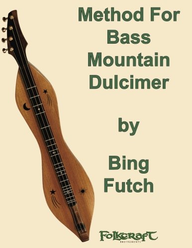 Beispielbild fr Bing Futch - Method For Bass Mountain Dulcimer zum Verkauf von Revaluation Books