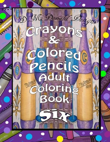 9781983756863: Crayons & Colored Pencils Adult Coloring Book Six