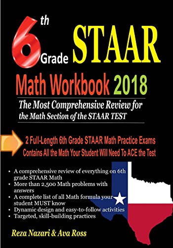 Imagen de archivo de 6th Grade STAAR Math Workbook 2018: The Most Comprehensive Review for the Math Section of the STAAR TEST a la venta por HPB-Red