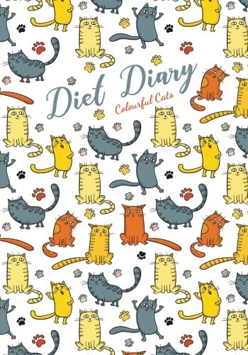 Stock image for Diet Diary - Colourful Cats: Slimming World Compatible Diet Diary, Food Diary, Journal, Perfect Bound, 145 Pages, Book Size 7 x 10, Meal Planner, ... Exercise Tracking / Routines and More!
