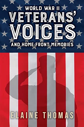 Stock image for Veterans' Voices: and Home Front Memories for sale by SecondSale
