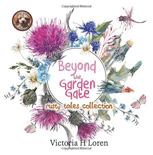 Imagen de archivo de Beyond the Garden Gate (Rusty Tales Collection) a la venta por ThriftBooks-Dallas