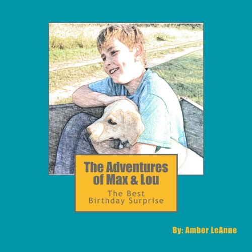 Stock image for The Adventures of Max & Lou The Best Birthday Surpirse for sale by ThriftBooks-Dallas