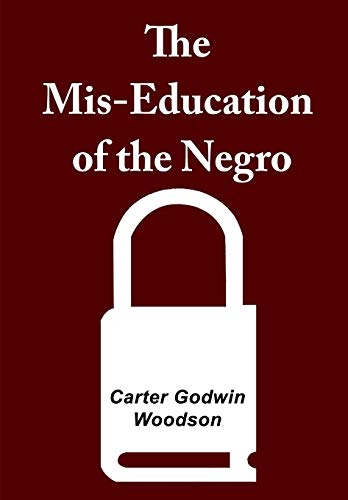 Beispielbild fr The Mis-Education of the Negro zum Verkauf von BooksRun