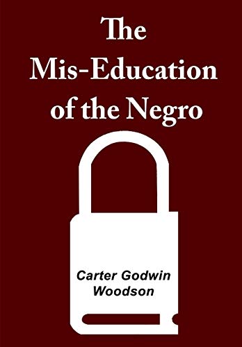 Stock image for The Mis-Education of the Negro for sale by Goodwill Southern California