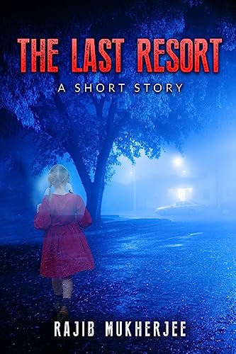 Stock image for The Last Resort: A Short Story for sale by THE SAINT BOOKSTORE