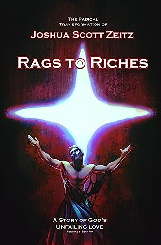 Stock image for Rags to Riches: A Story of God's Unfailing Love for sale by SecondSale
