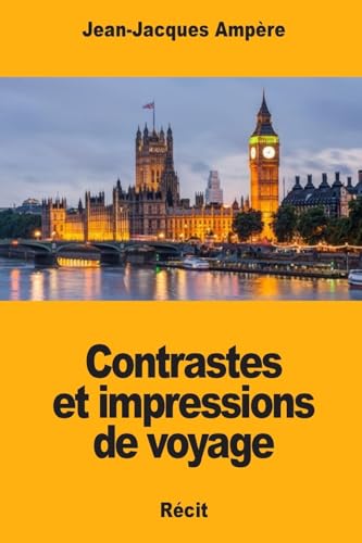 Stock image for Contrastes et impressions de voyage (French Edition) for sale by Lucky's Textbooks