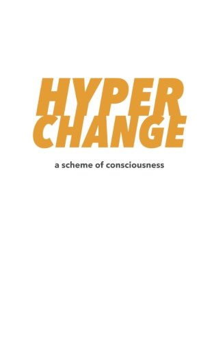 Beispielbild fr HyperChange: A Scheme of Consciousness zum Verkauf von WorldofBooks