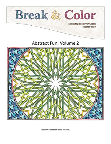 Imagen de archivo de Break & Color: Abstract Fun! Volume 2 a la venta por THE SAINT BOOKSTORE