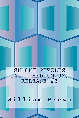 9781983861802: Sudoku Puzzles 144 - Medium 9x9 release #3: Volume 3