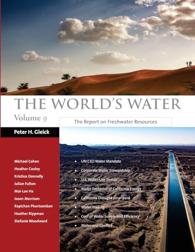 Stock image for The World's Water Volume 9: The Report on Freshwater Resources for sale by Books of the Smoky Mountains
