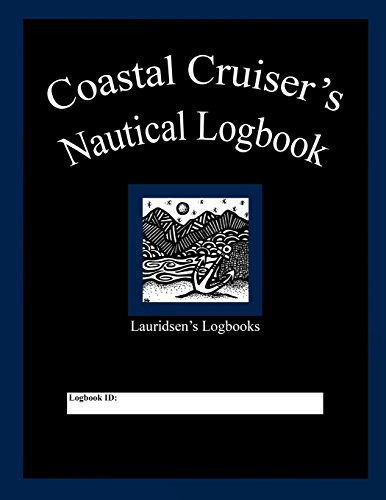 Imagen de archivo de Coastal Cruiser's Nautical Logbook: Lauridsen's Logbooks a la venta por Revaluation Books