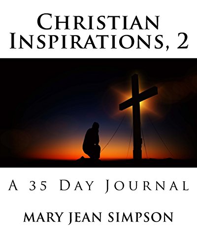 Stock image for Christian Inspirations, 2: A 35 Day Journal (Christian Inspirations Journals) (Volume 2) [Soft Cover ] for sale by booksXpress