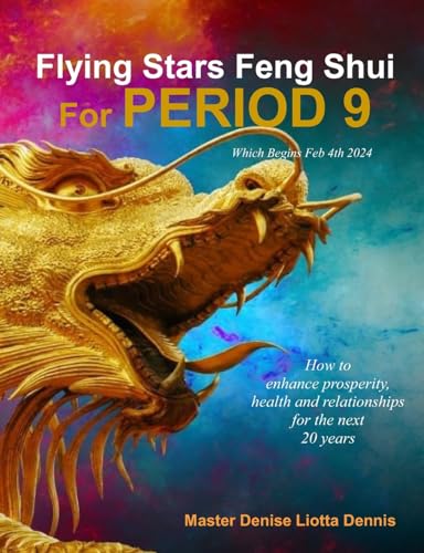 Stock image for Flying Stars Feng Shui for Period 9: How to enhance prosperity, health and relationships for the next 20 years for sale by Lucky's Textbooks