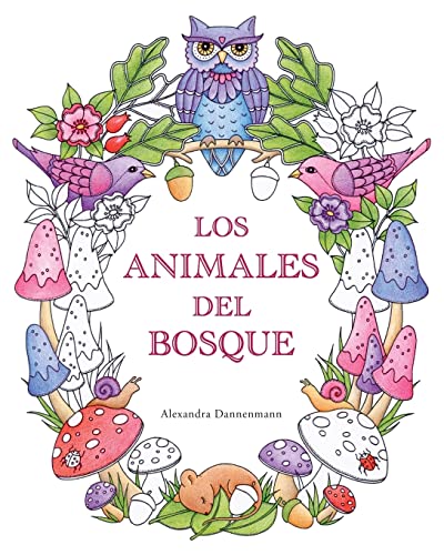 

Los Animales Del Bosque : Un Libro De Colorear Para Adultos, Para Soñar Y Relajarse -Language: spanish