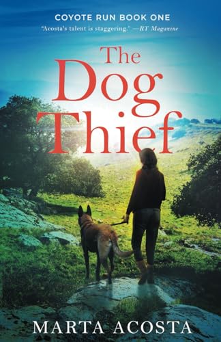 Imagen de archivo de The Dog Thief (Coyote Run) a la venta por Dream Books Co.