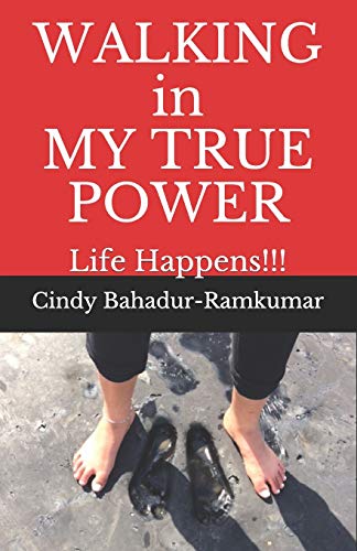 Stock image for WALKING in MY TRUE POWER Life Happens for sale by PBShop.store US