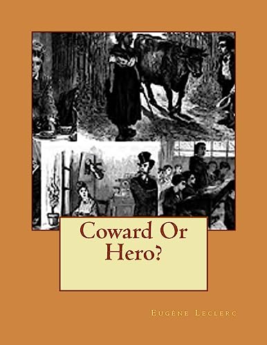 Imagen de archivo de Coward Or Hero? a la venta por THE SAINT BOOKSTORE