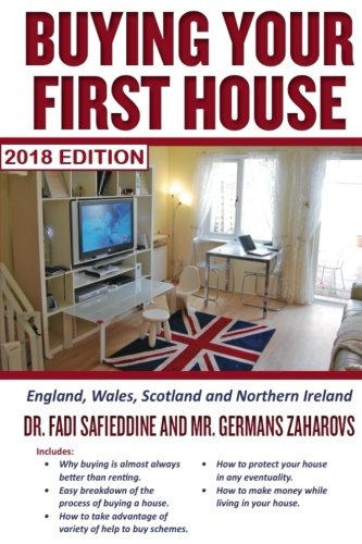 Stock image for Buying Your First House - UK 2018 Edition: England, Scotland, Wales, and Northern Ireland. Includes 2018 taxes for sale by WorldofBooks