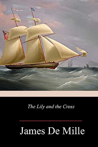 Stock image for The Lily and the Cross [Soft Cover ] for sale by booksXpress