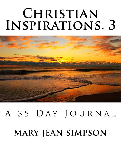 Stock image for Christian Inspirations, 3: A 35 Day Journal (Christian Inspirations Journals) (Volume 3) [Soft Cover ] for sale by booksXpress