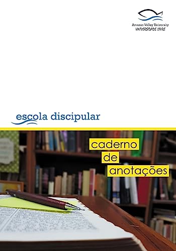 Imagen de archivo de Amazon Valley University, Escola Discipular: Minhas Anotações (Portuguese Edition) [Soft Cover ] a la venta por booksXpress