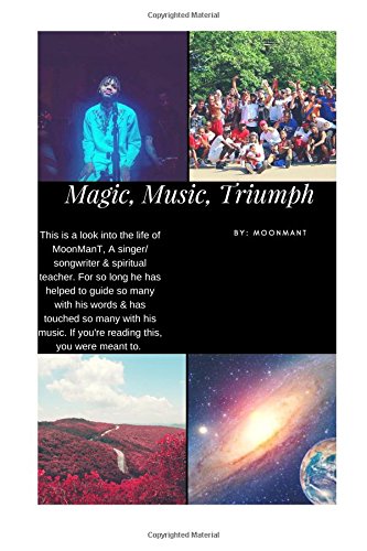 9781983943317: Magic, Music, Triumph: Moonmant
