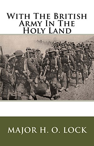 Imagen de archivo de With The British Army In The Holy Land a la venta por Revaluation Books