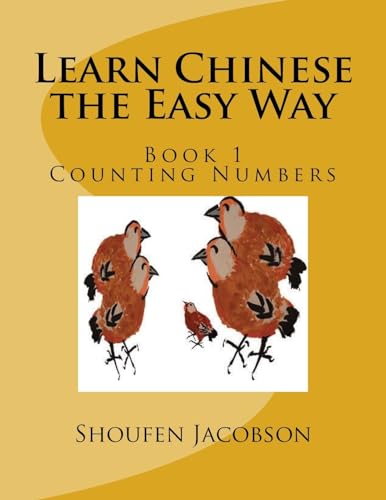 Imagen de archivo de Learn Chinese the Easy Way: Book 1 Count Numbers a la venta por THE SAINT BOOKSTORE