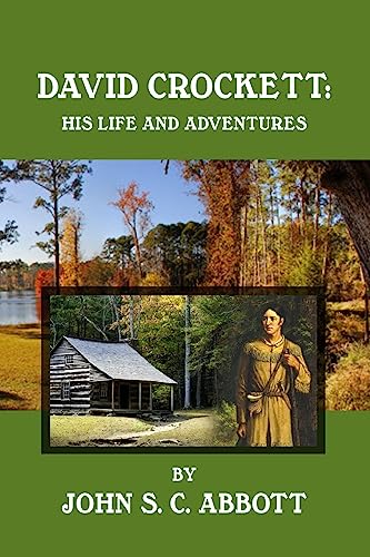 Stock image for David Crockett: His Life and Adventures for sale by THE SAINT BOOKSTORE
