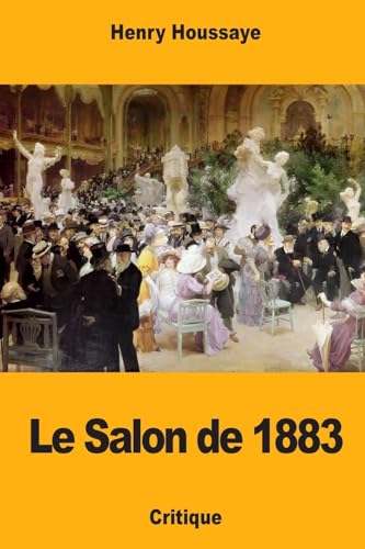 Beispielbild fr Le Salon de 1883 (French Edition) zum Verkauf von Lucky's Textbooks