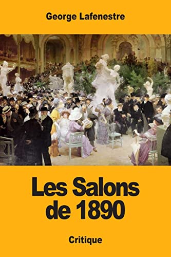 9781983987526: Les Salons de 1890