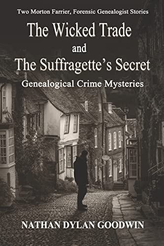 Imagen de archivo de The Suffragette's Secret & The Wicked Trade (Forensic Genealogist) a la venta por Virginia Martin, aka bookwitch