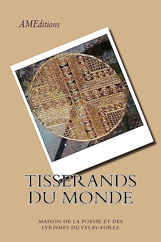 Imagen de archivo de tisserands du monde (French Edition) [Soft Cover ] a la venta por booksXpress