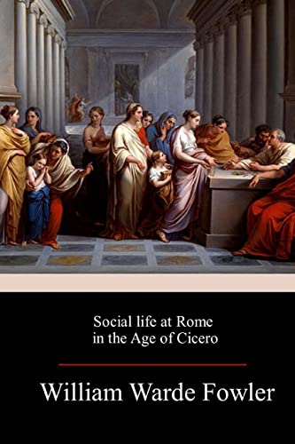 9781984000453: Social life at Rome in the Age of Cicero