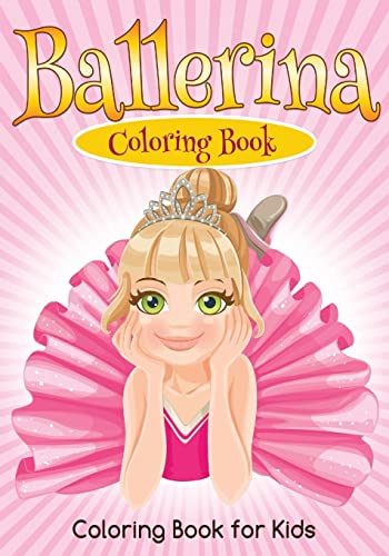 Stock image for Ballerina: A Coloring Book for sale by THE SAINT BOOKSTORE