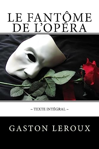 9781984009487: Le Fantme de l'Opra: Texte intgral (French Edition)