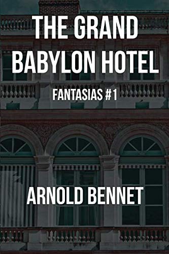 Beispielbild fr The Grand Babylon Hotel: Fantasias #1 zum Verkauf von AwesomeBooks