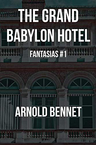 Stock image for The Grand Babylon Hotel: Fantasias #1 for sale by Revaluation Books