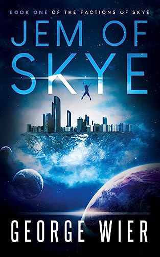 Stock image for Jem of Skye: Book One of the Factions of Skye for sale by THE SAINT BOOKSTORE
