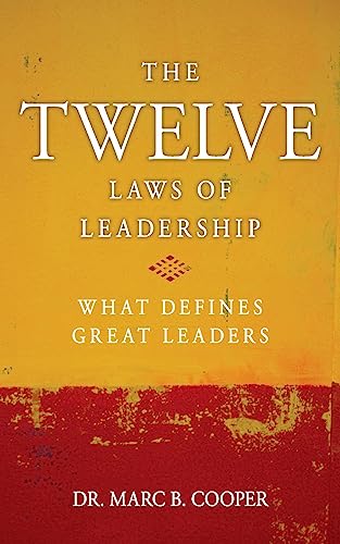 Imagen de archivo de The Twelve Laws of Leadership: What Defines Great Leaders a la venta por Save With Sam