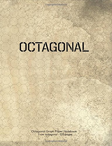 9781984023711: Octagonal Graph Paper Notebook 1 cm octagons 120 pages: 8.5"x11" notebook with antique grunge cover. octagons with 1 cm diameter, 0.41 cm edge, 120 ... drawing, mapping, sketches, math, notes, etc.