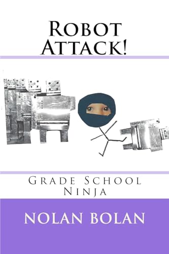 Imagen de archivo de Robot Attack!: Grade School Ninja (Volume 2) [Soft Cover ] a la venta por booksXpress