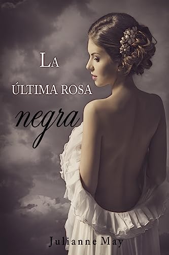 9781984034175: La ltima rosa negra (Siglos de amor) (Spanish Edition)